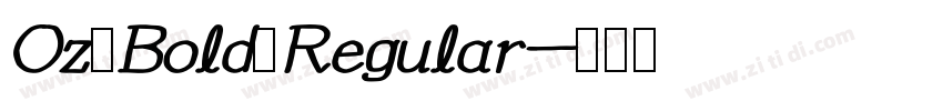 Oz Bold Regular字体转换
